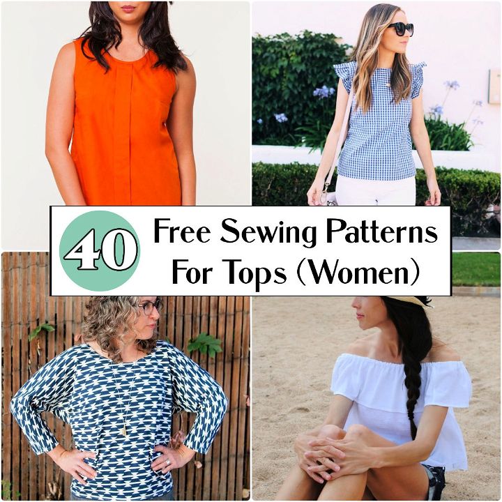 Easy Sewing Patterns For Tops Women40 Free Top Sewing Patterns - Patterns for Women's Tops - womens shirt pattern, free sewing patterns for tops, Summer Tops, Crop Top patterns, T-shirts patterns.