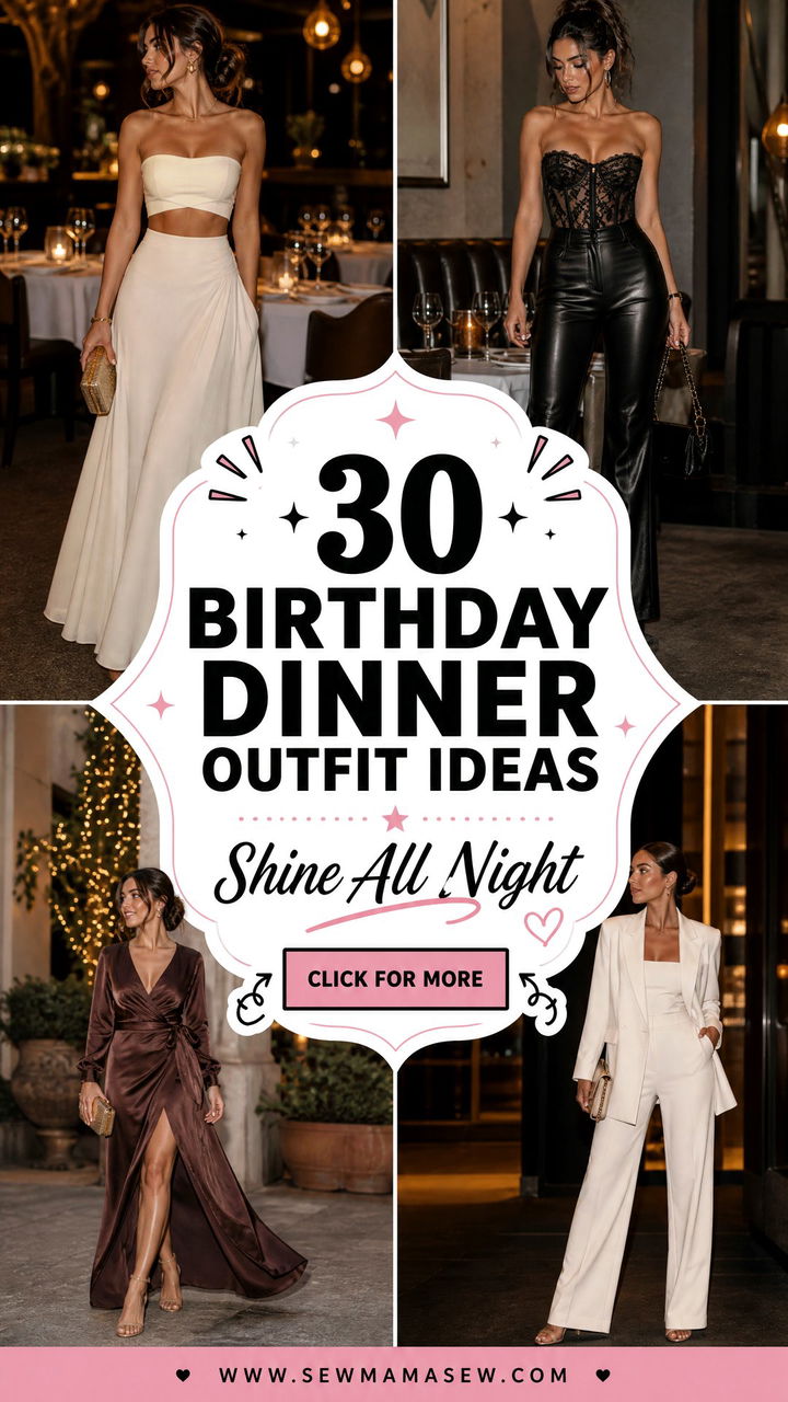 30 Birthday Dinner Outfit Ideas for Women to Shine - 30 Birthday Dinner Outfit Ideas for Women to Shine
